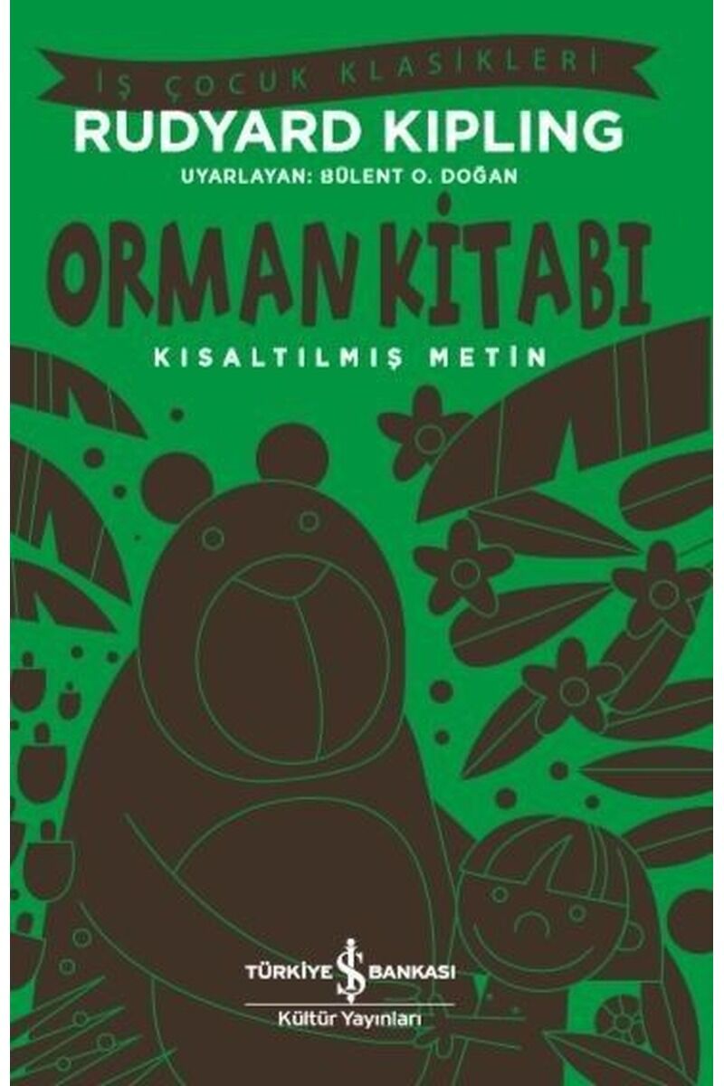 Orman Kitabı-Kısaltılmış Metin-İş Ç, Clz - RUDYARD KIPLING