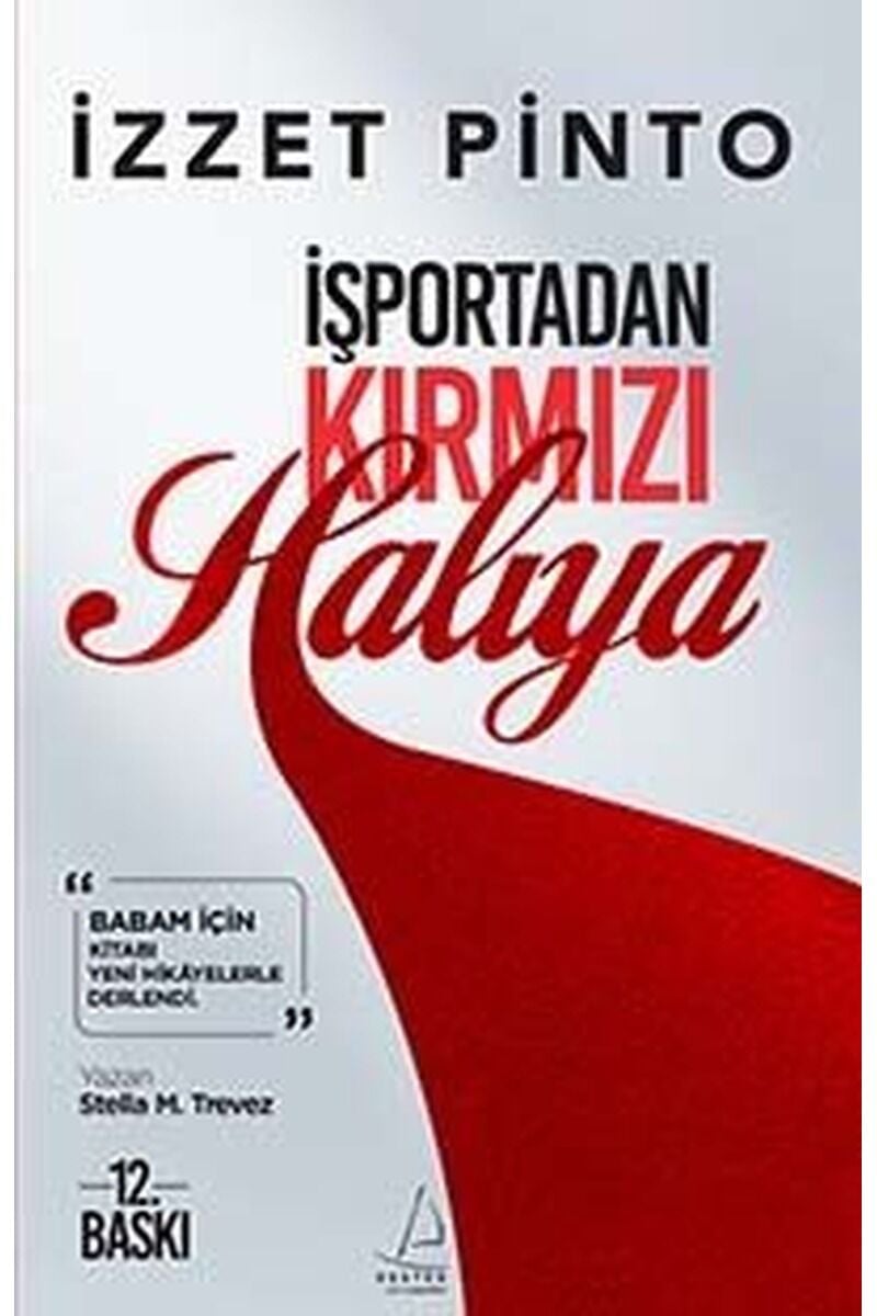 İşportadan Kırmızı Halıya-İzzet Pin, Clz - STELLA M. TREVEZ