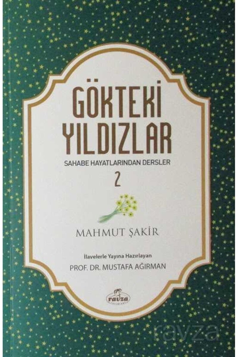 Gökteki Yıldızlar 2; Sahabe Hayatından Dersler