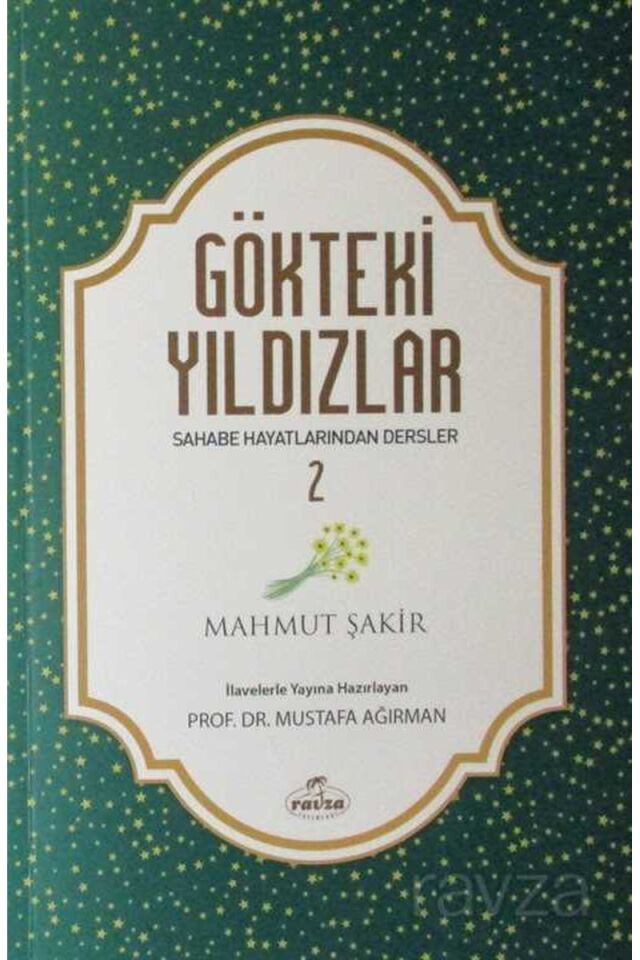 Gökteki Yıldızlar 2; Sahabe Hayatından Dersler