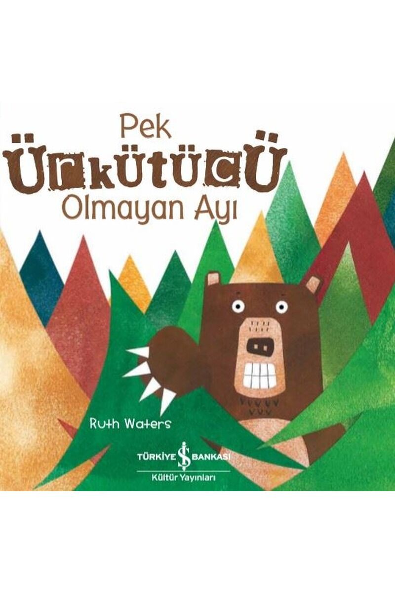 Pek Ürkütücü Olmayan Ayı, Clz - RUTH WATERS