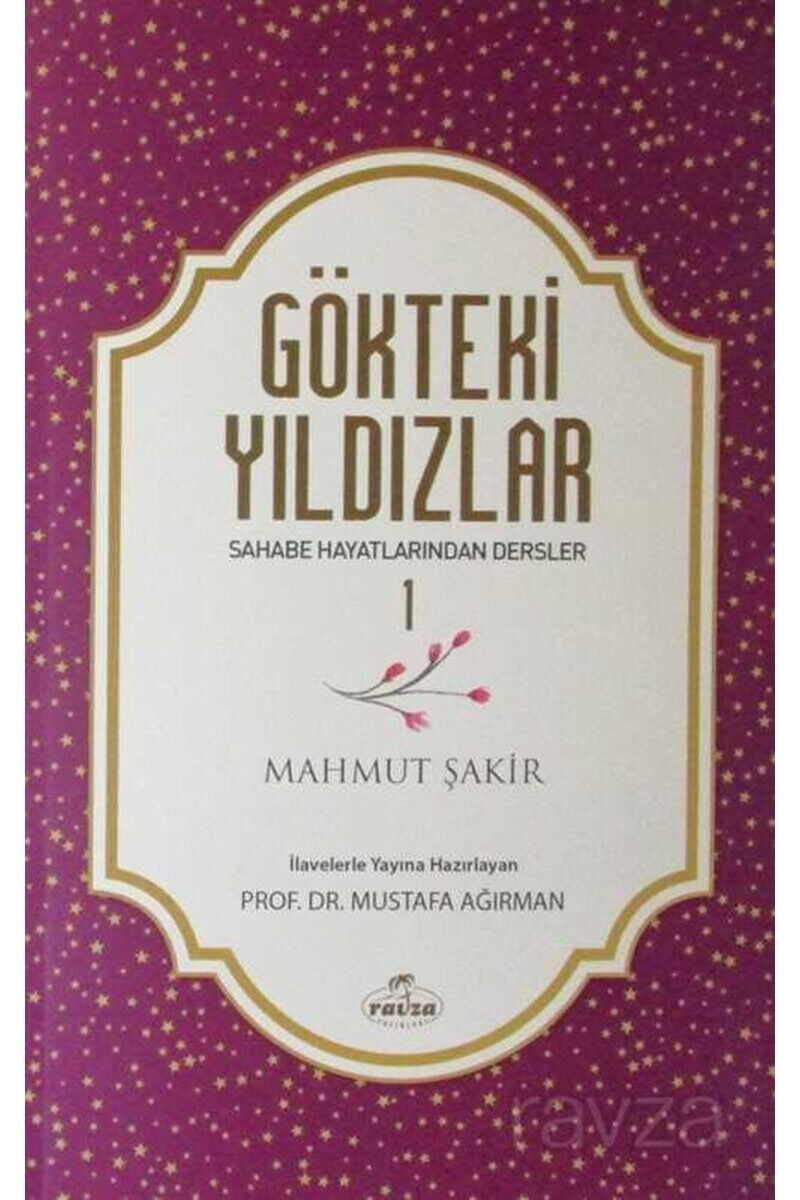 Gökteki Yıldızlar 1; Sahabe Hayatından Dersler