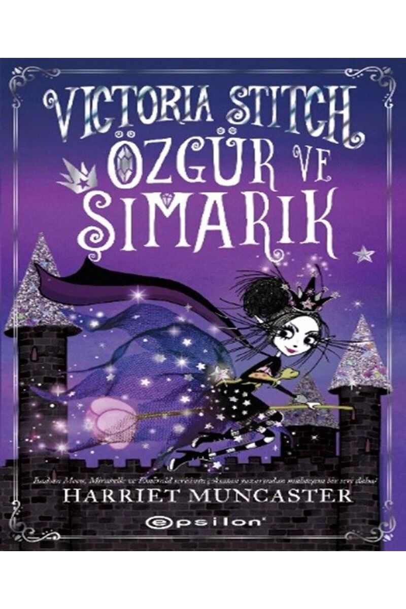 Victoria Stitch: Özgür ve Şımarık, Clz - HARRIET MUNCASTER