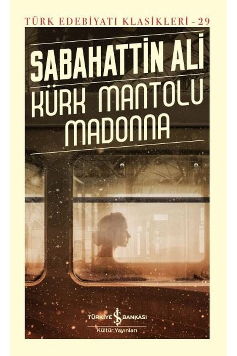 Kürk Mantolu Madonna-Türk Edebiyat, Clt - SABAHATTIN ALI