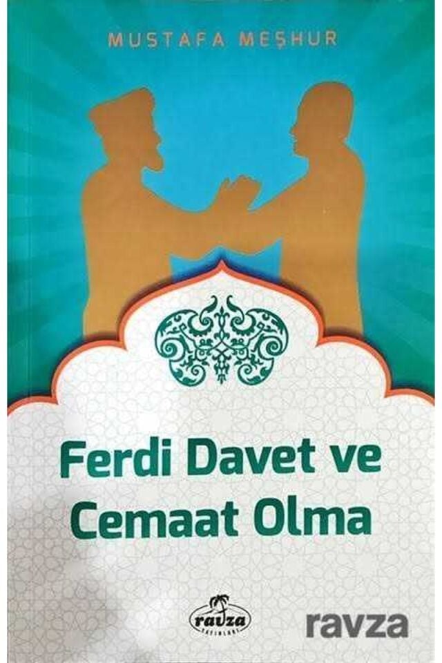 Ferdi Davet ve Cemaat Olma
