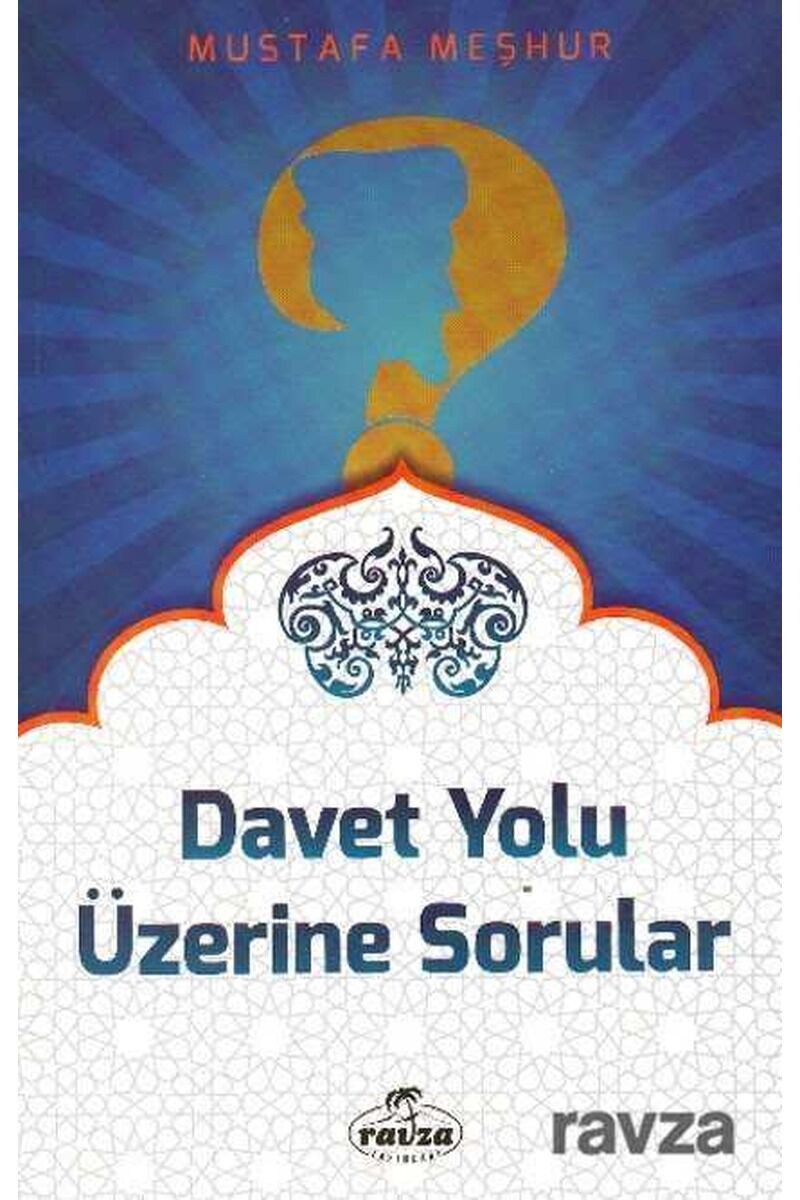 Davet Yolu Üzerine Sorular