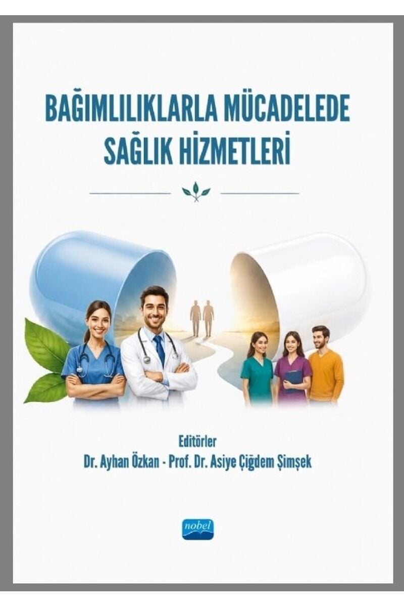Bağımlılıklarla Mücadelede Sağlık H, Clz - KOLEKTIF