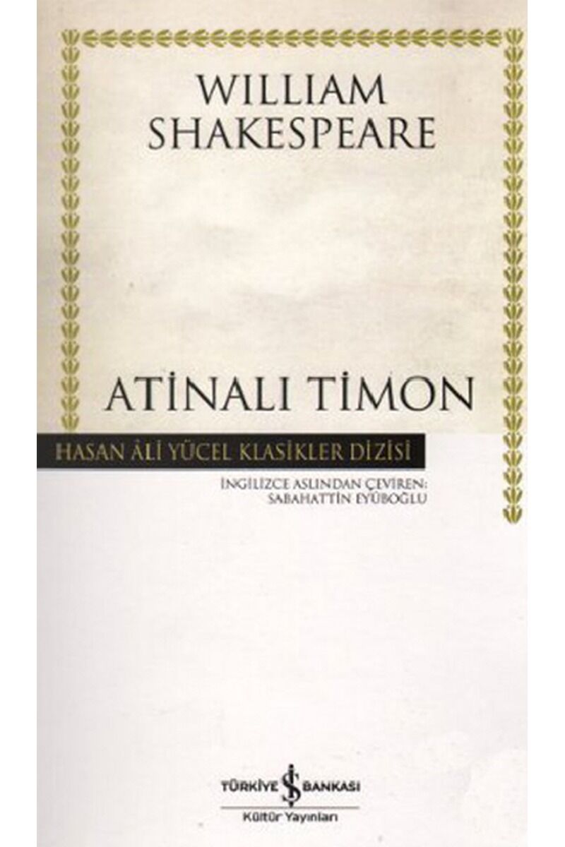 Atinalı Timon-Hasan Ali Yücel Klasi, Clz - SABAHATTIN EYÜBOĞLU