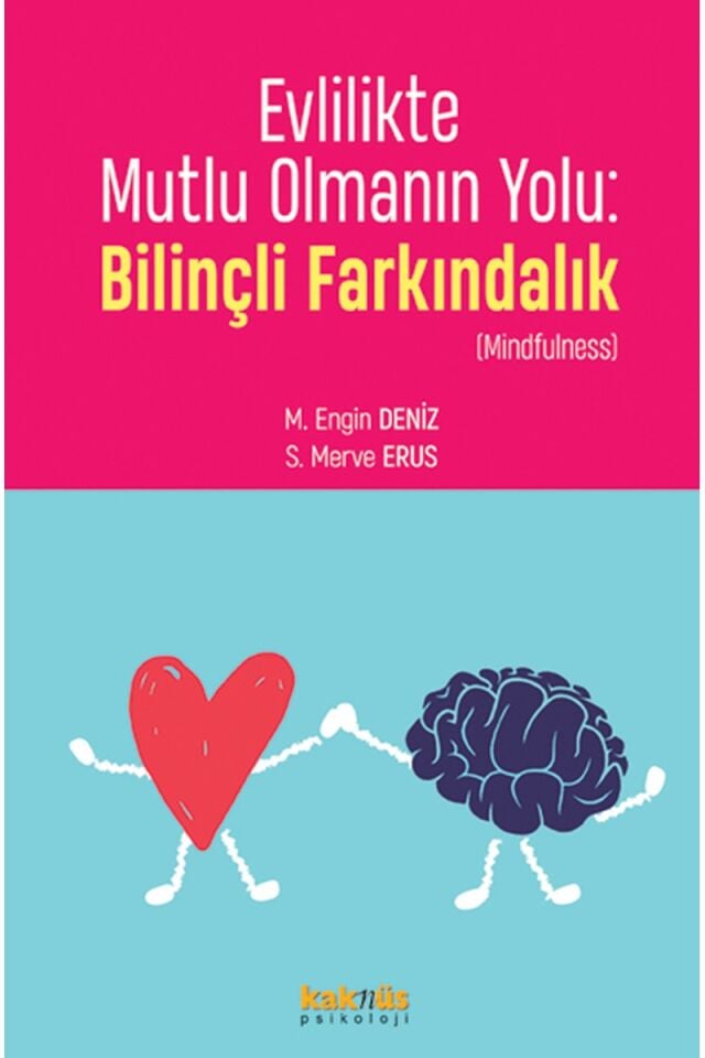 Evlilikte Mutlu Olmanın Yolu: Bilin, Clz - M. ENGIN DENIZ