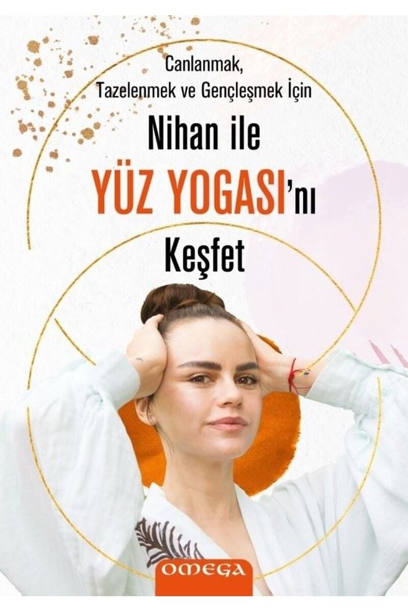 Nihan ile Yüz Yogası'nı Keşfet -, Clz - NIHAN BÜYÜKAKSU