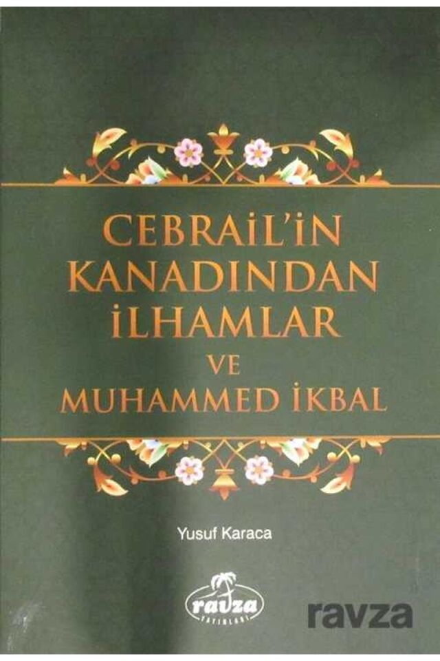 Cebrail'in Kanadından İlhamlar ve Muhammed İkbal