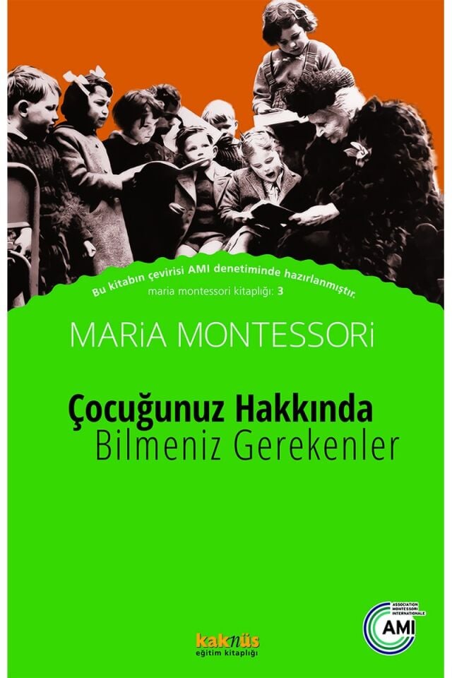 Çocuğunuz Hakkında Bilmeniz Gereken, Clz - MARIA MONTESSORI