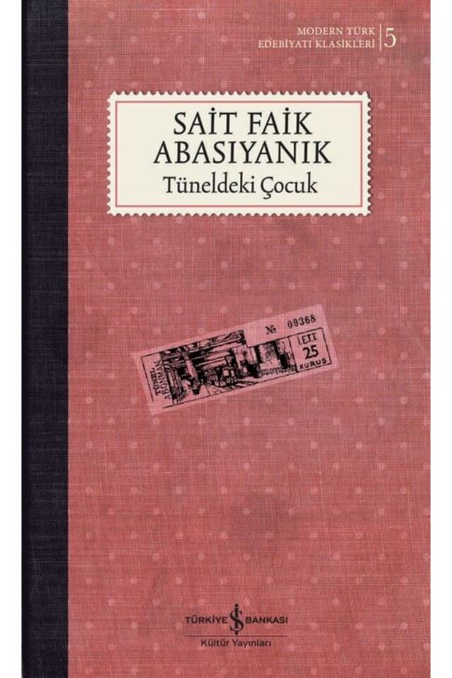 Tüneldeki Çocuk-Modern Türk Edebiya, Clt - SAIT FAIK ABASIYANIK