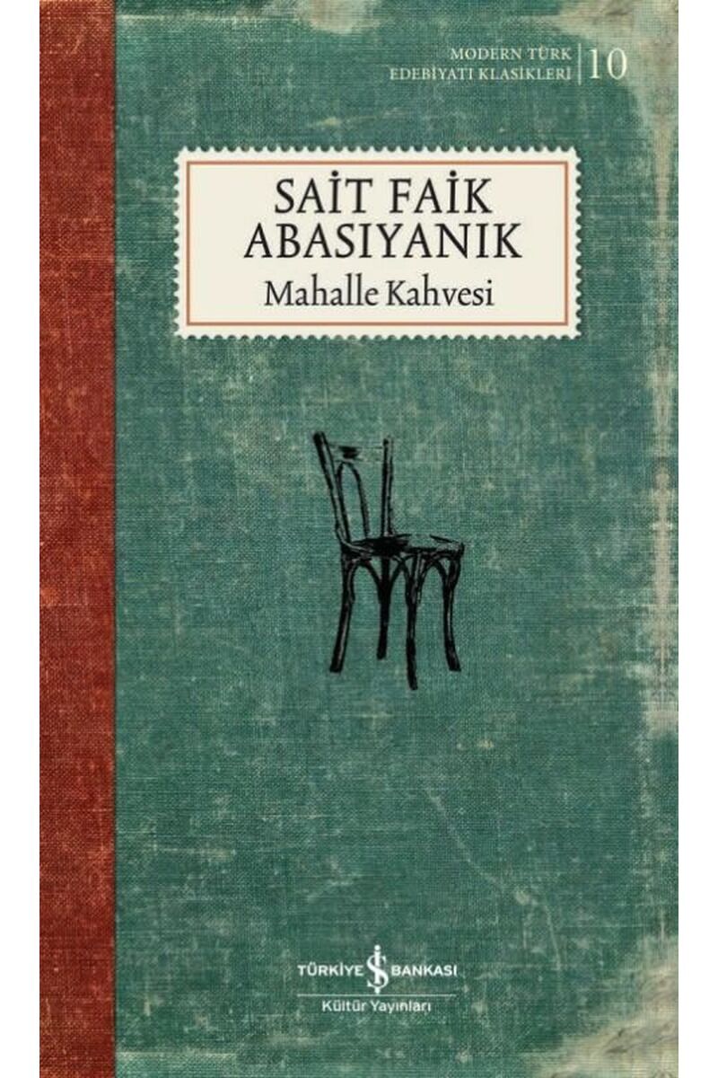 Mahalle Kahvesi-Modern Türk Edebiya, Clz - SAIT FAIK ABASIYANIK