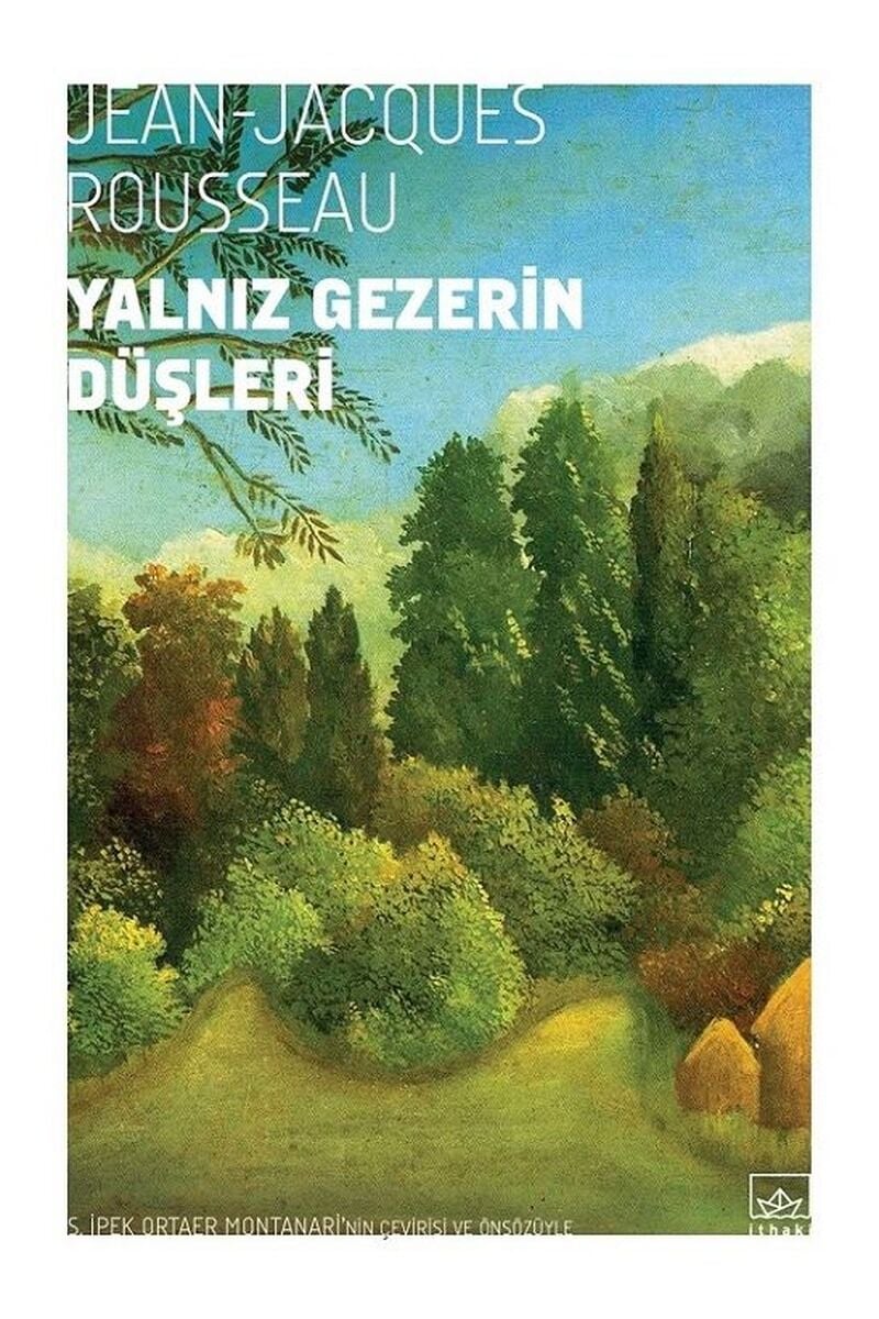 Yalnız Gezerin Düşleri, Clz - JEAN - JACQUES ROUSSEAU