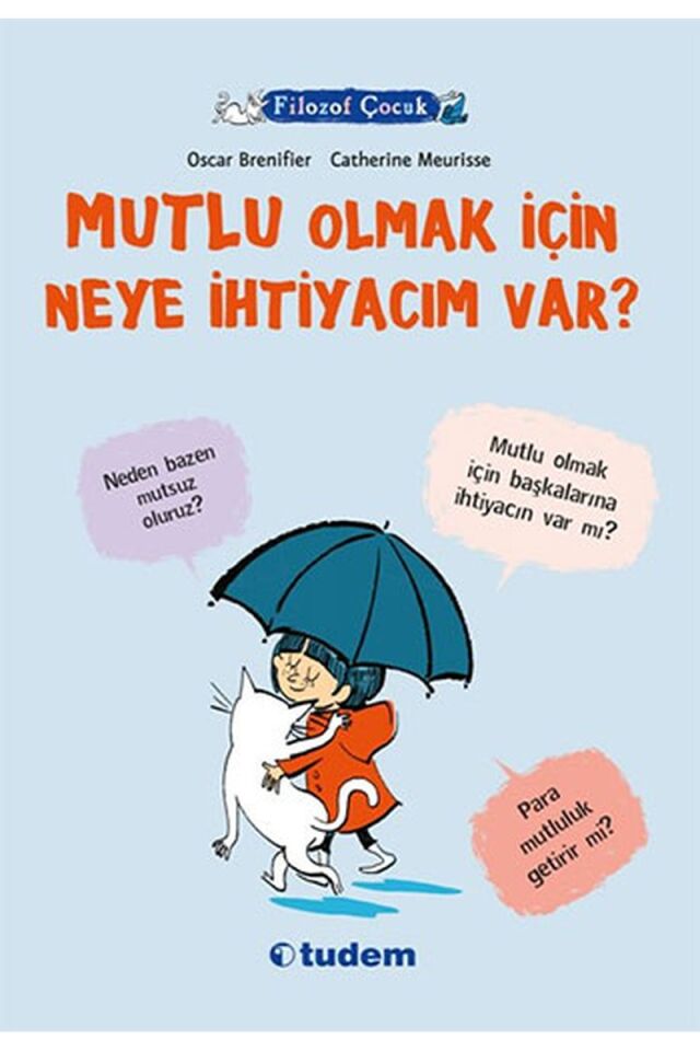 Filozof Çocuk-Mutlu Olmak İçin Neye, Clz - CATHERINE MEURISSE