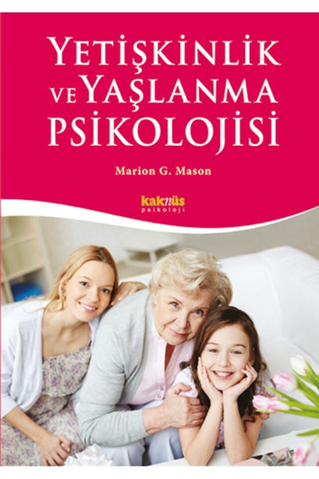 Yetişkinlik ve Yaşlanma Psikolojisi, Clz - MARION G. MASON