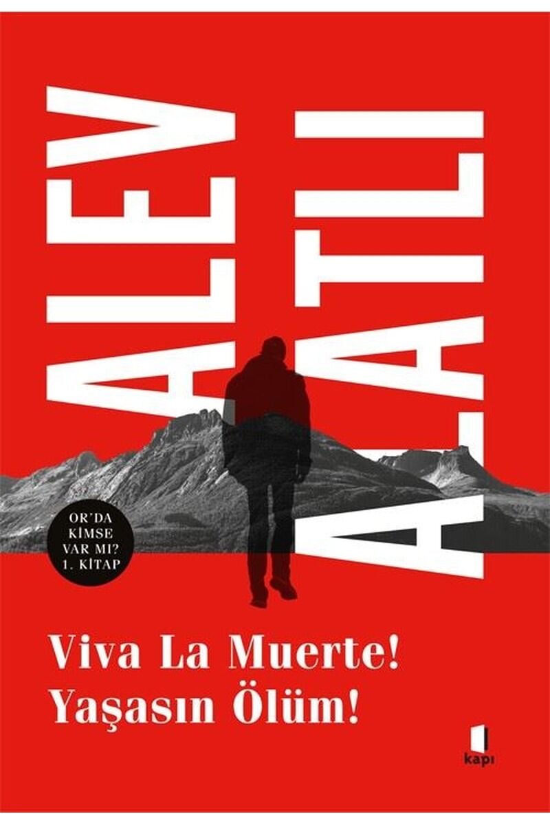 Viva La Muerte! Yaşasın Ölüm! Or'da, Clz - ALEV ALATLI