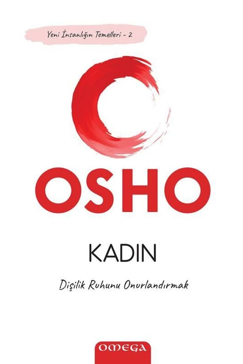 Kadın-Dişilik Ruhunu Onurlandırmak, Clz - OSHO