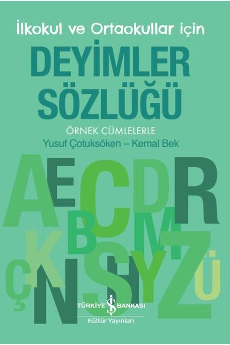 İlkokul ve Ortaokullar İçin Deyimle, Clz - KEMAL BEK