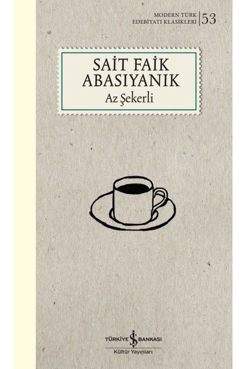 Az Şekerli-Modern Türk Edebiyatı Kl, Clz - SAIT FAIK ABASIYANIK