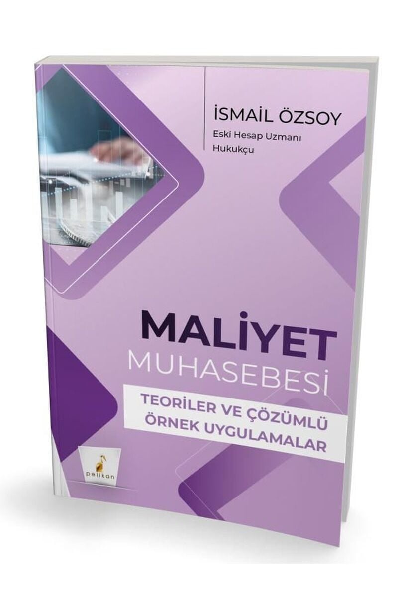 Maliyet Muhasebesi Teoriler ve Çözü, Clz - İSMAIL ÖZSOY