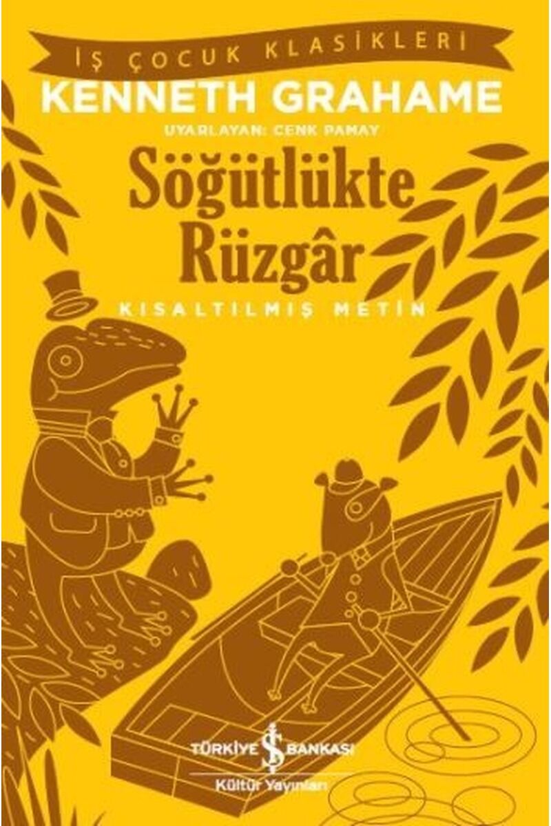 Söğütlükte Rüzgar-Kısaltılmış Metin, Clz - KENNETH GRAHAME