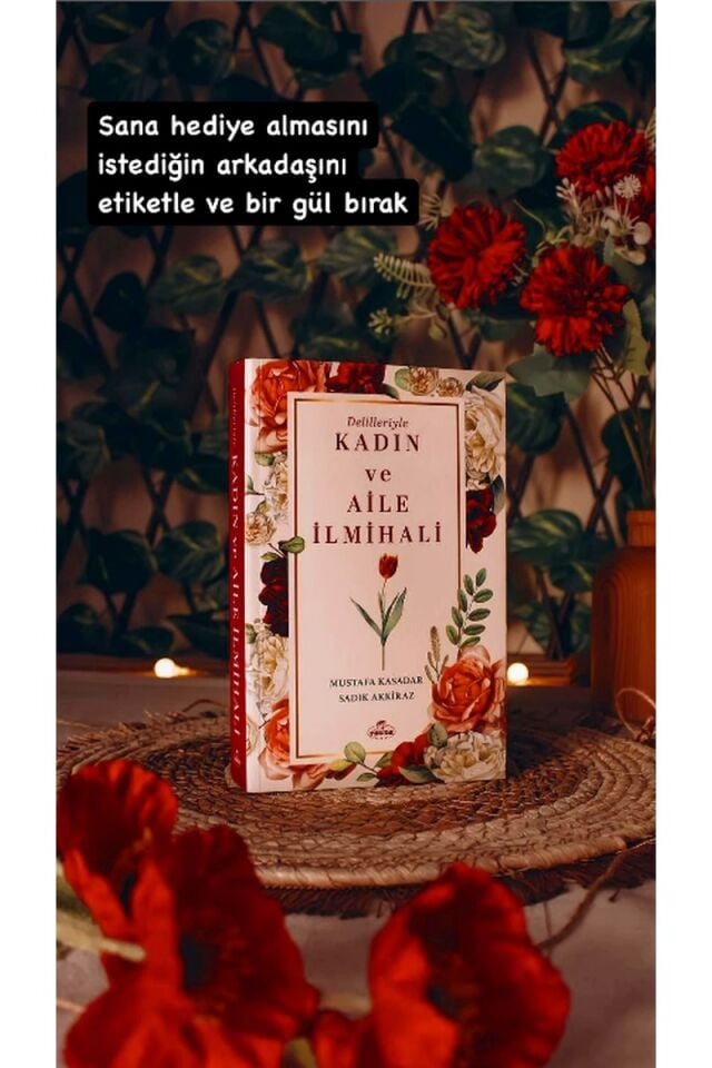 Delilleriyle Kadın ve Aile İlmihali