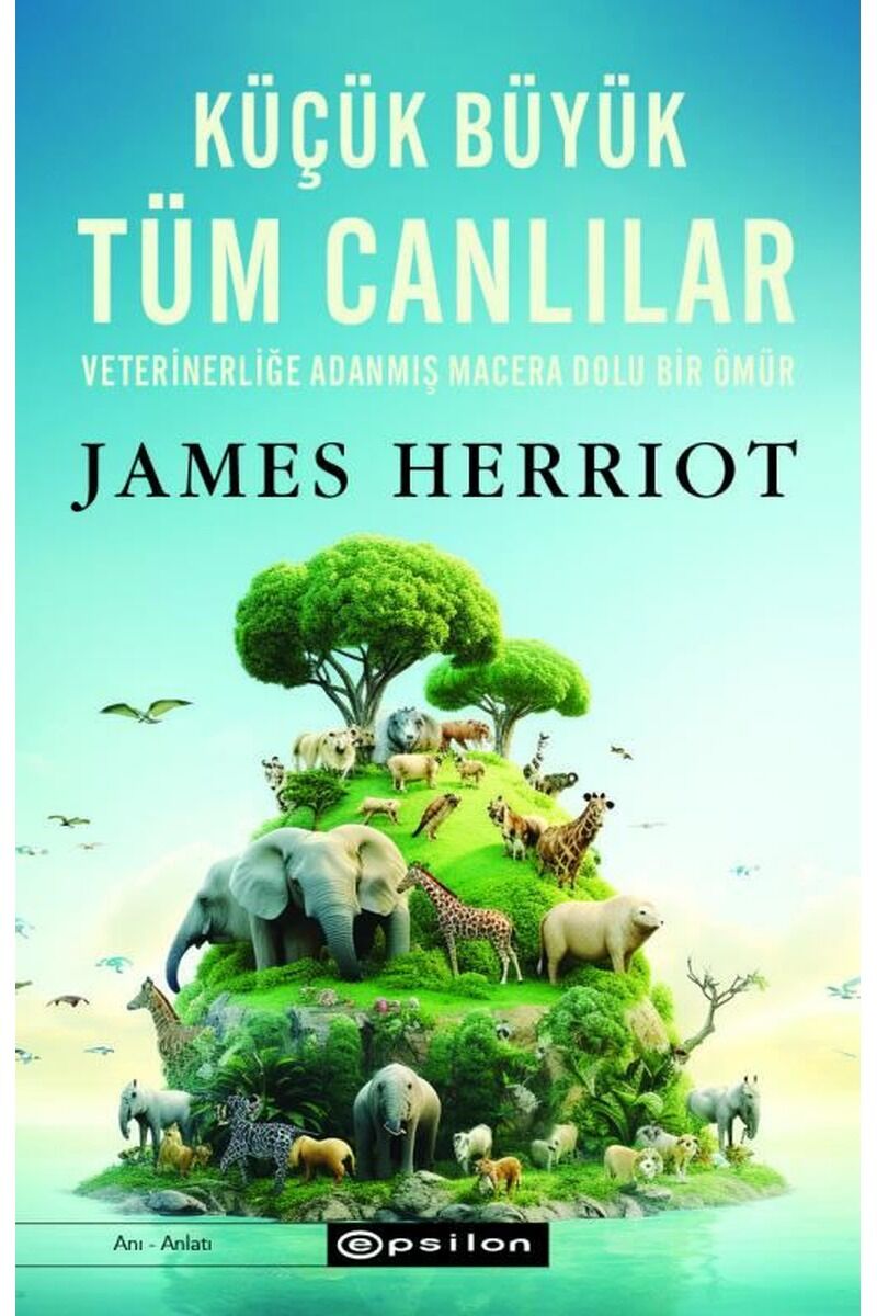 Küçük Büyük Tüm Canlılar-Veterinerl, Clz - JAMES HERRIOT