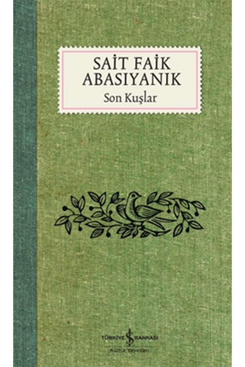 Son Kuşlar - Sait Faik Abasıyanık - SAIT FAIK ABASIYANIK