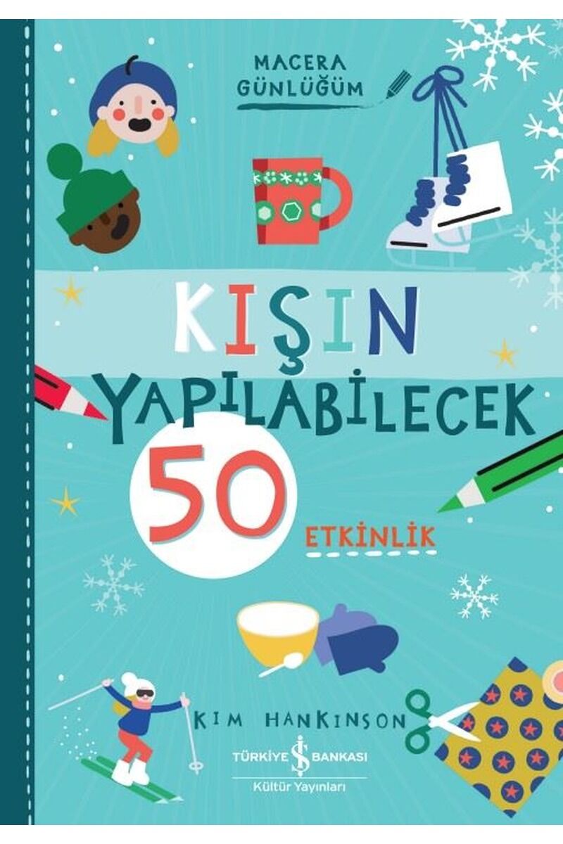 Kışın Yapılabilecek 50 Etkinlik-Mac, Clz - KIM HANKINSON