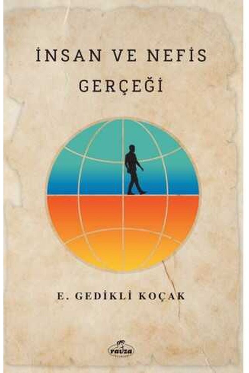 İnsan ve Nefis Gerçeği