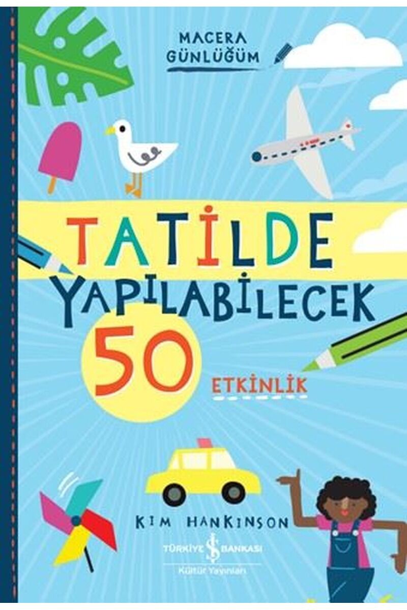 Tatilde Yapılabilecek 50 Etkinlik-M, Clz - KIM HANKINSON