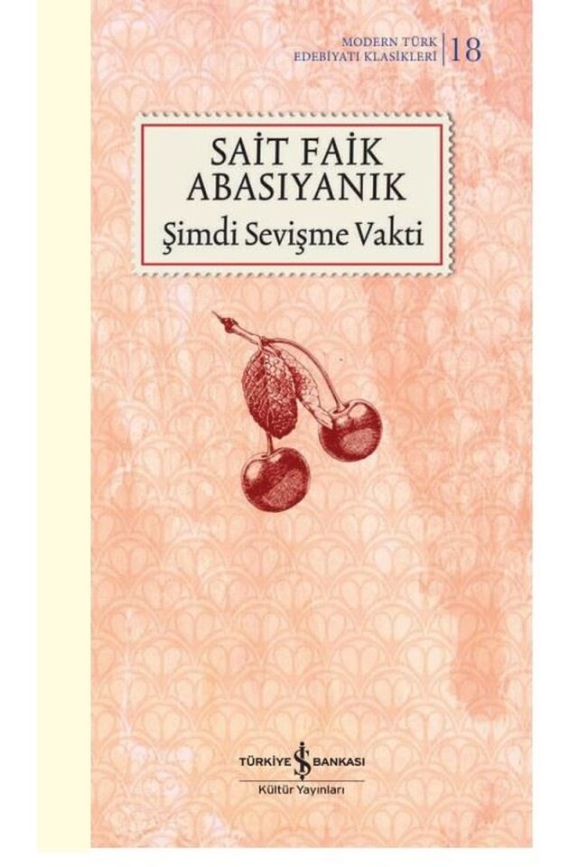 Şimdi Sevişme Vakti-Modern Türk Ede, Clz - SAIT FAIK ABASIYANIK