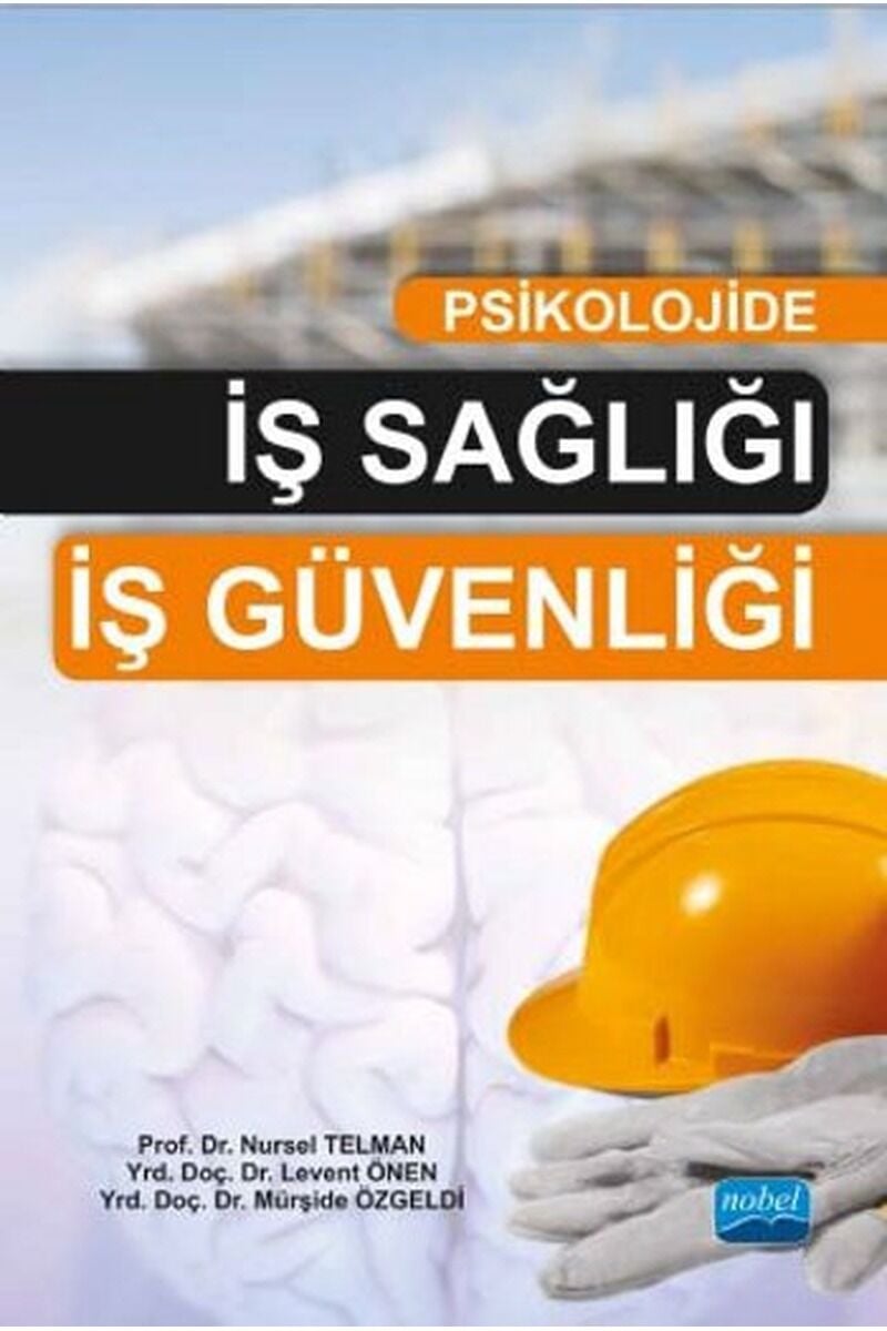 Psikolojide İş Sağlığı İş Güvenliği, Clz - LEVENT ÖNEN