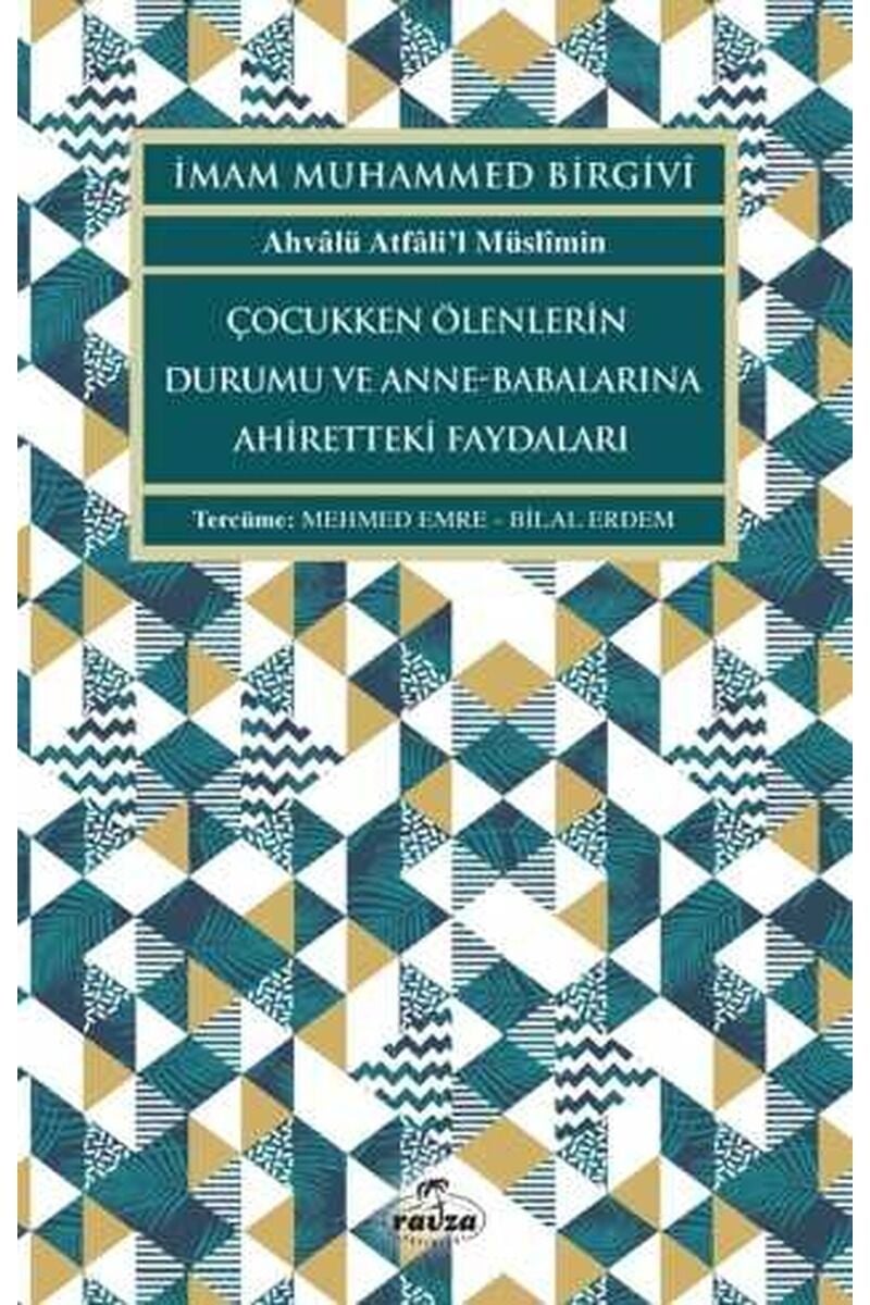 Çocukken Ölenlerin Durumu ve Anne-Babalarına Faydaları