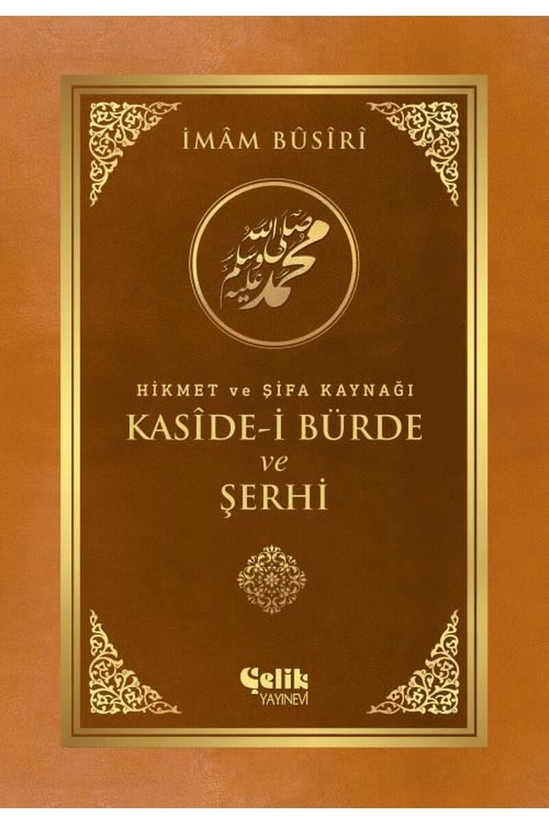 Kaside-i Bürde ve Şerhi-Hikmet ve Ş, Clz - İMAM BUSIRI