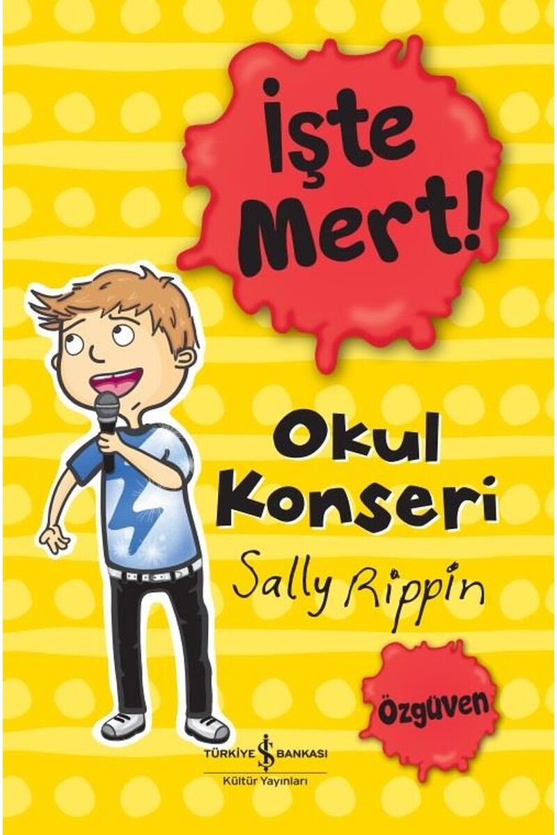 İşte Mert!-Okul Konseri Özgüven, Clz - SALLY RIPPIN