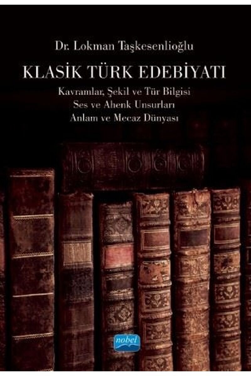 Klasik Türk Edebiyatı, Clz - LOKMAN TAŞKESENLIOĞLU