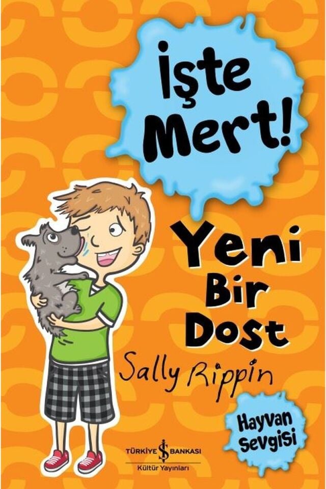 İşte Mert!-Yeni Bir Dost-Hayvan Sev, Clz - SALLY RIPPIN