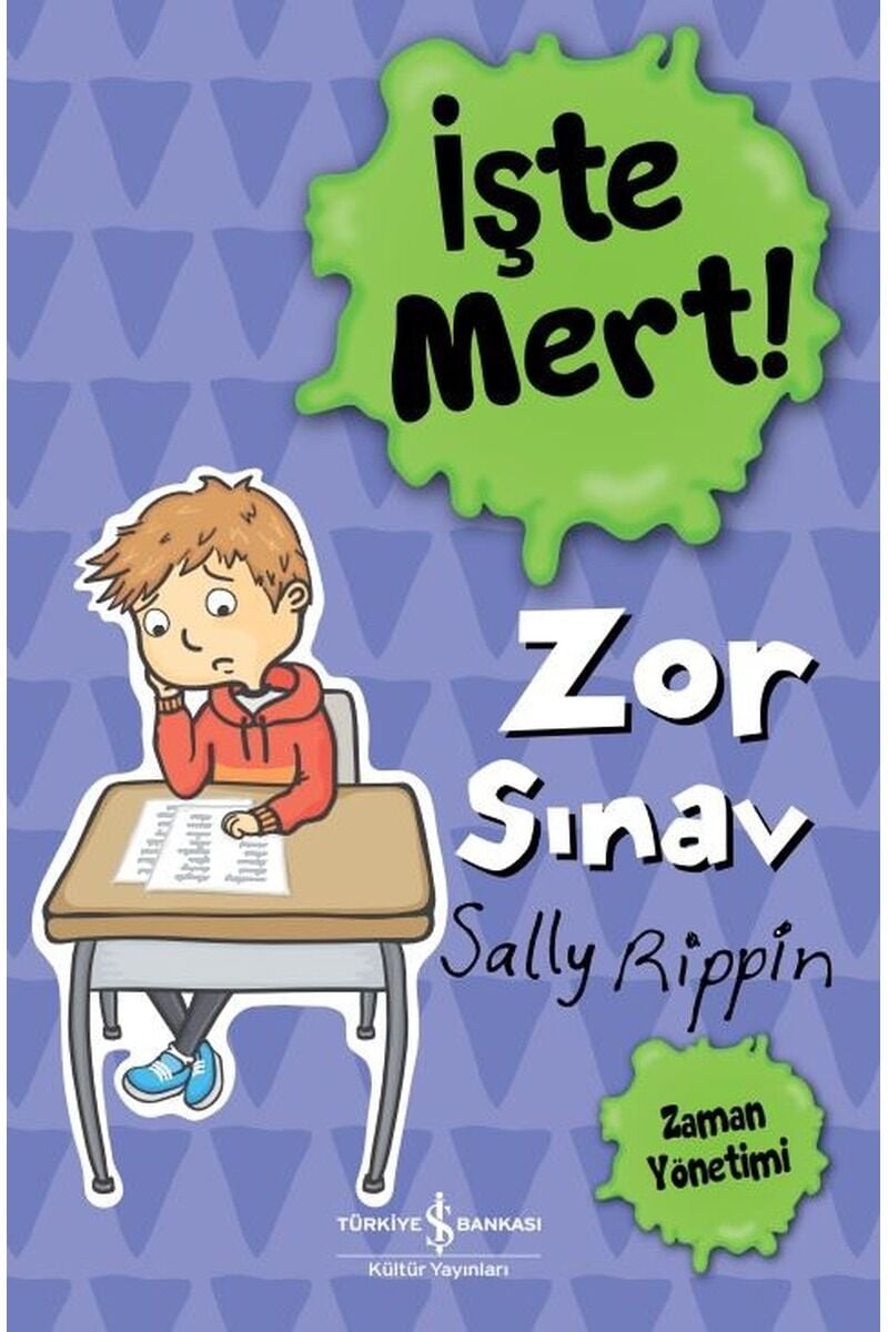 İşte Mert!-Zor Sınav-Zaman Yönetimi, Clz - SALLY RIPPIN