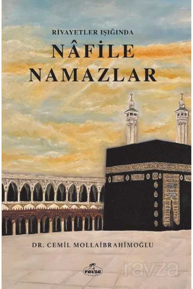 Rivayetler Işığında Nafile Namazlar