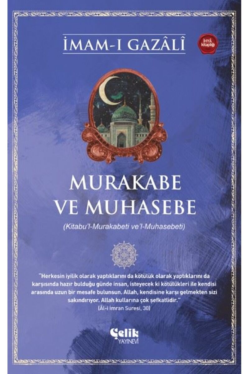 Murakabe ve Muhasebe (Kitabu'l-Mura, Clz - İMAM GAZALI