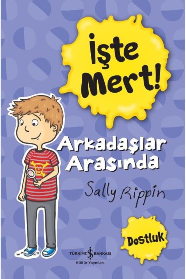 İşte Mert! Arkadaşlar Arasında Dost, Clz - SALLY RIPPIN