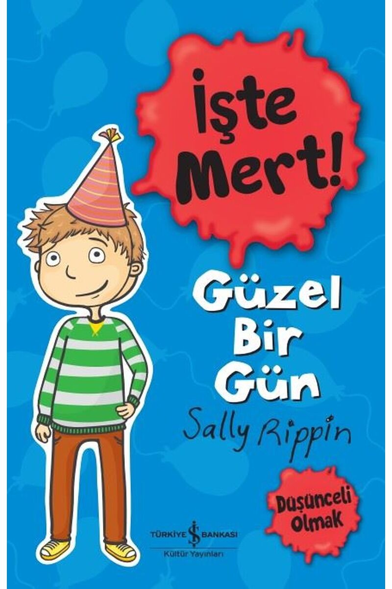 İşte Mert! Güzel Bir Gün-Düşünceli, Clz - SALLY RIPPIN