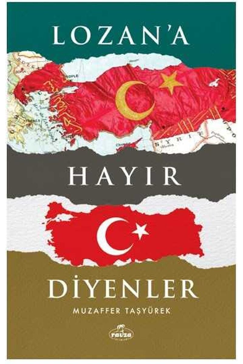 Lozan'a Hayır Diyenler