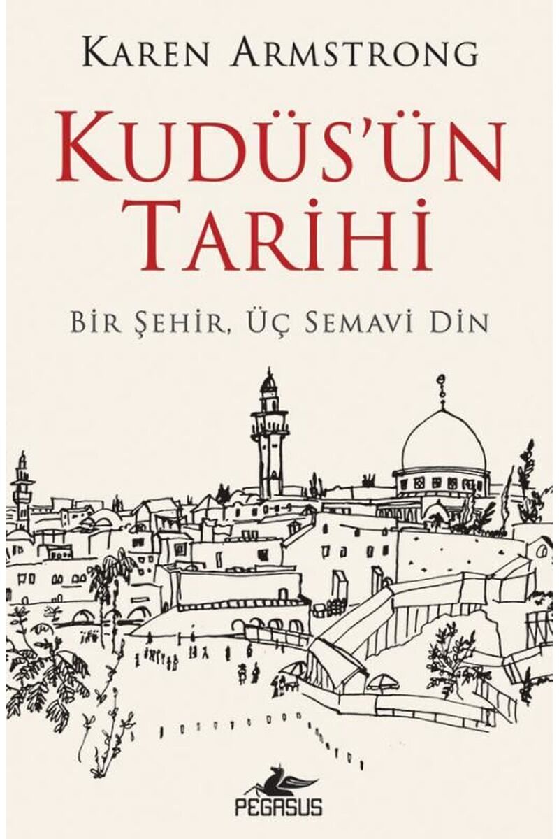 Kudüs'ün Tarihi: Bir Şehir Üç Semav, Clz - KAREN ARMSTRONG