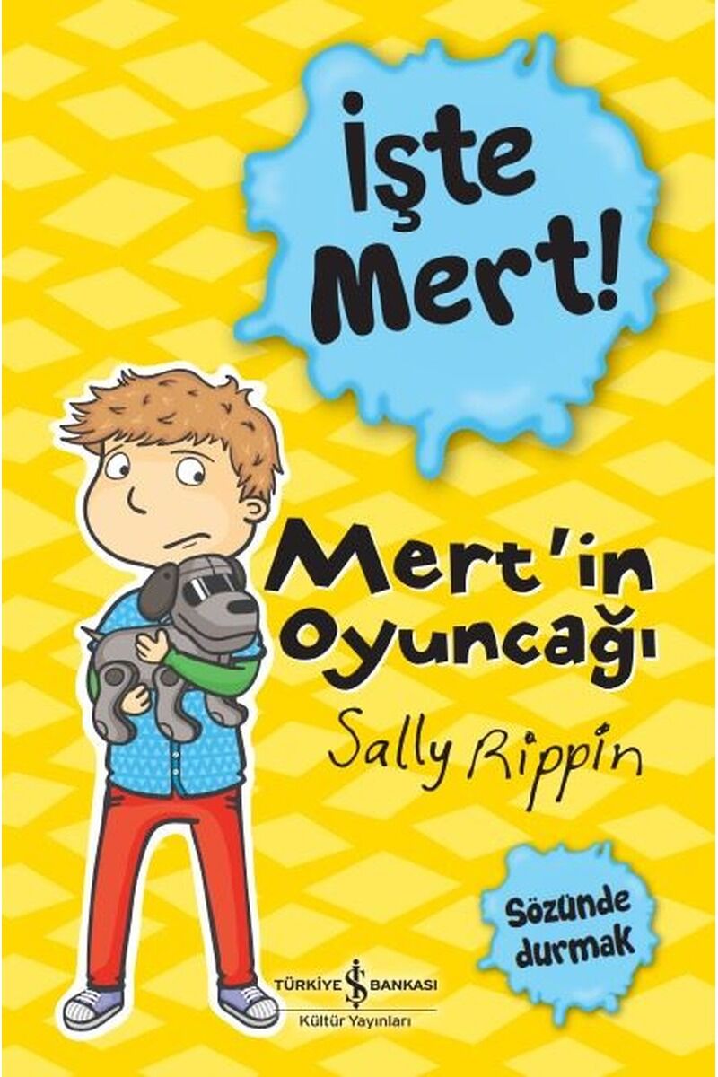 İşte Mert! Mert'in Oyuncağı-Sözünde, Clz - SALLY RIPPIN