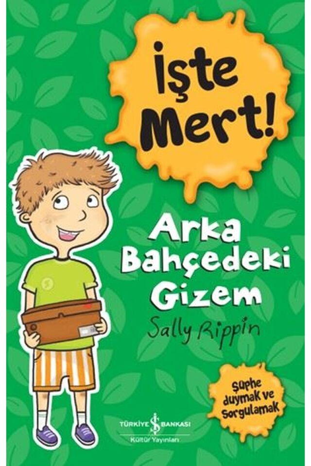 İşte Mert! Arka Bahçedeki Gizem-Şüp, Clz - SALLY RIPPIN
