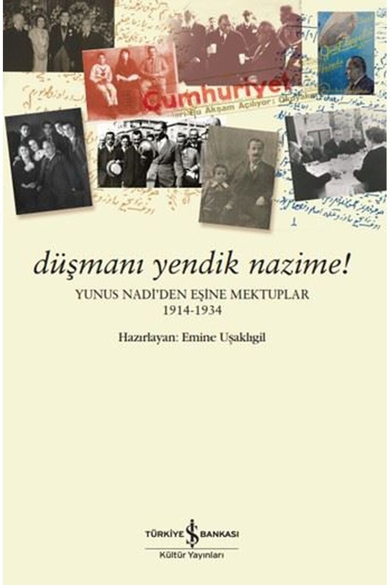 Düşmanı Yendik Nazime! Yunus Nadi'd, Clz - KOLEKTIF